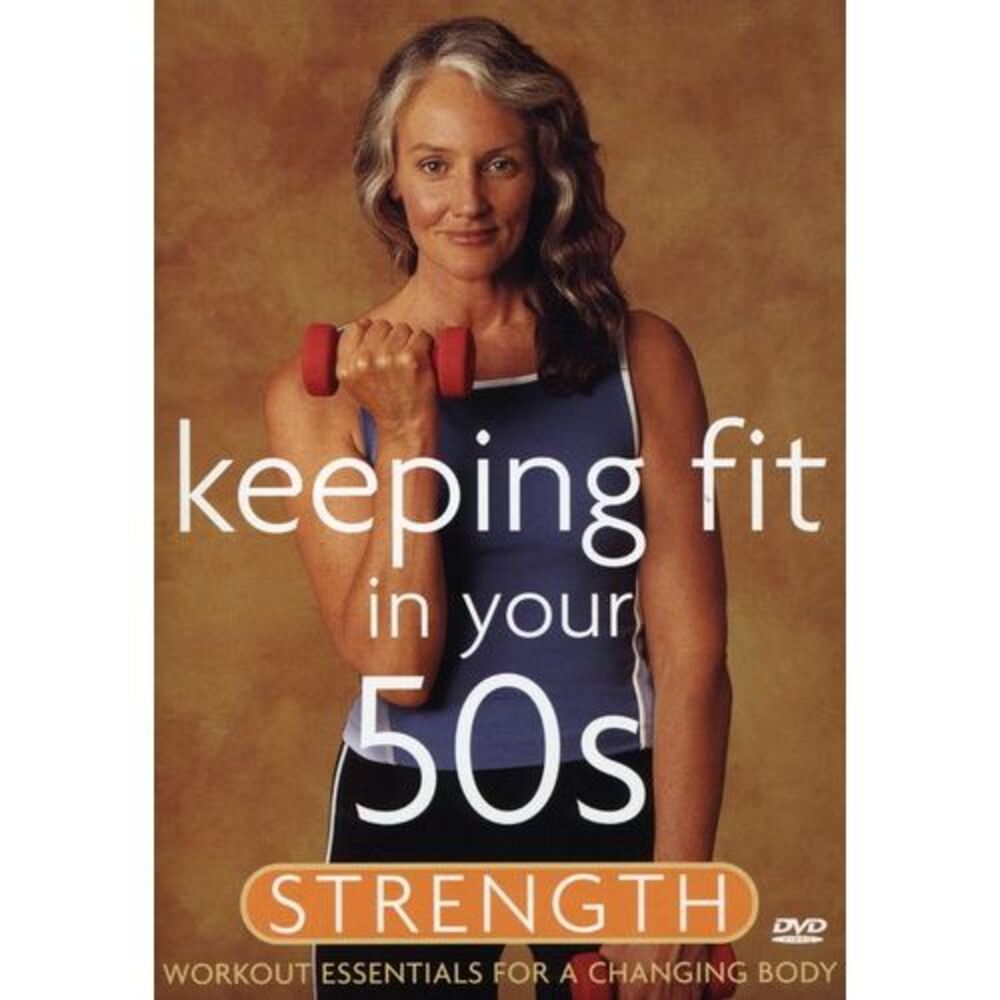 Keeping Fit in Your 50s: Strength  DVD